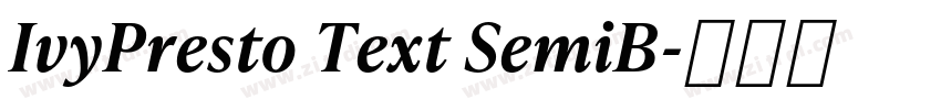 IvyPresto Text SemiB字体转换 IvyPresto Text SemiB字体转换